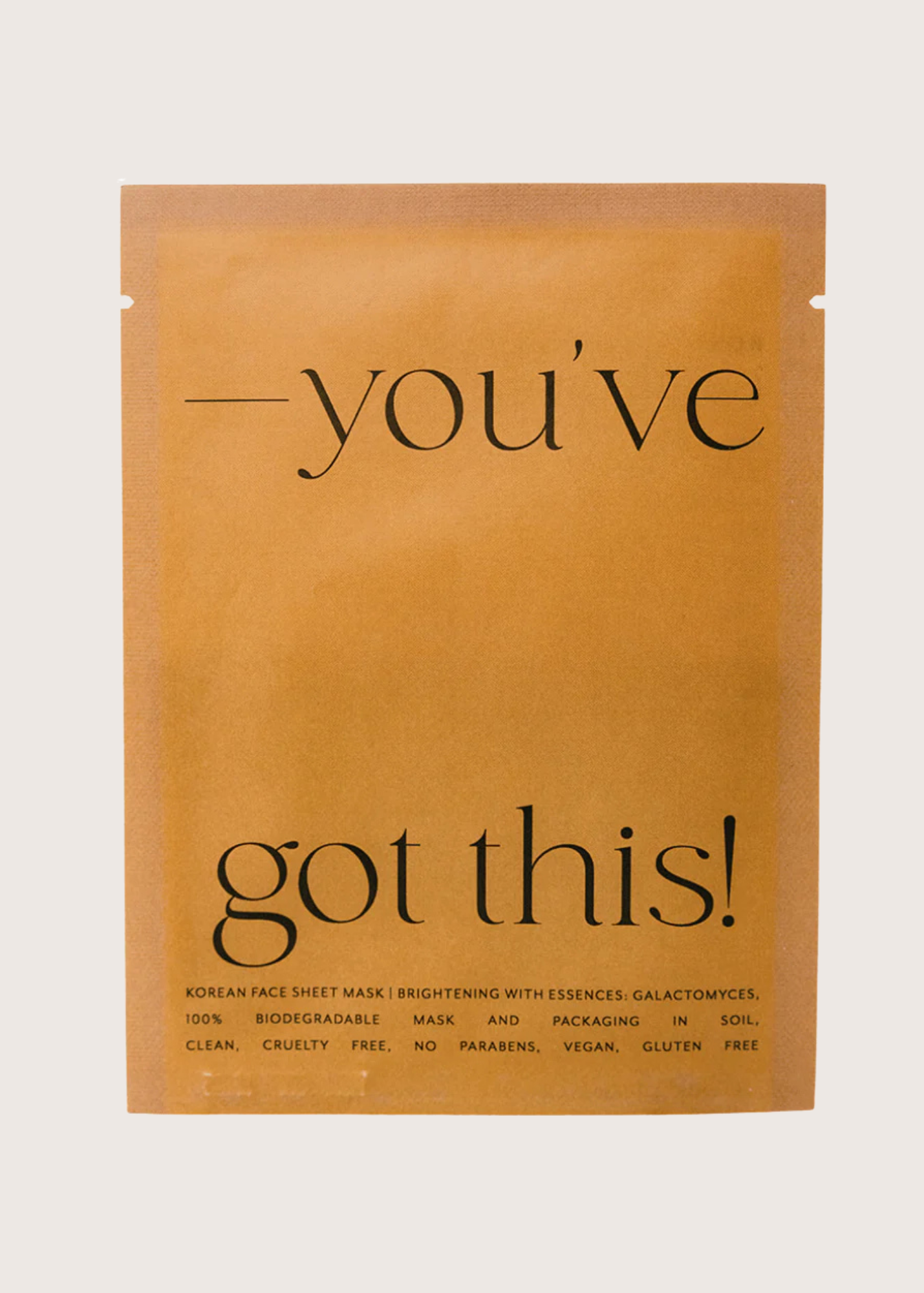 You've Got This - Sheet Mask