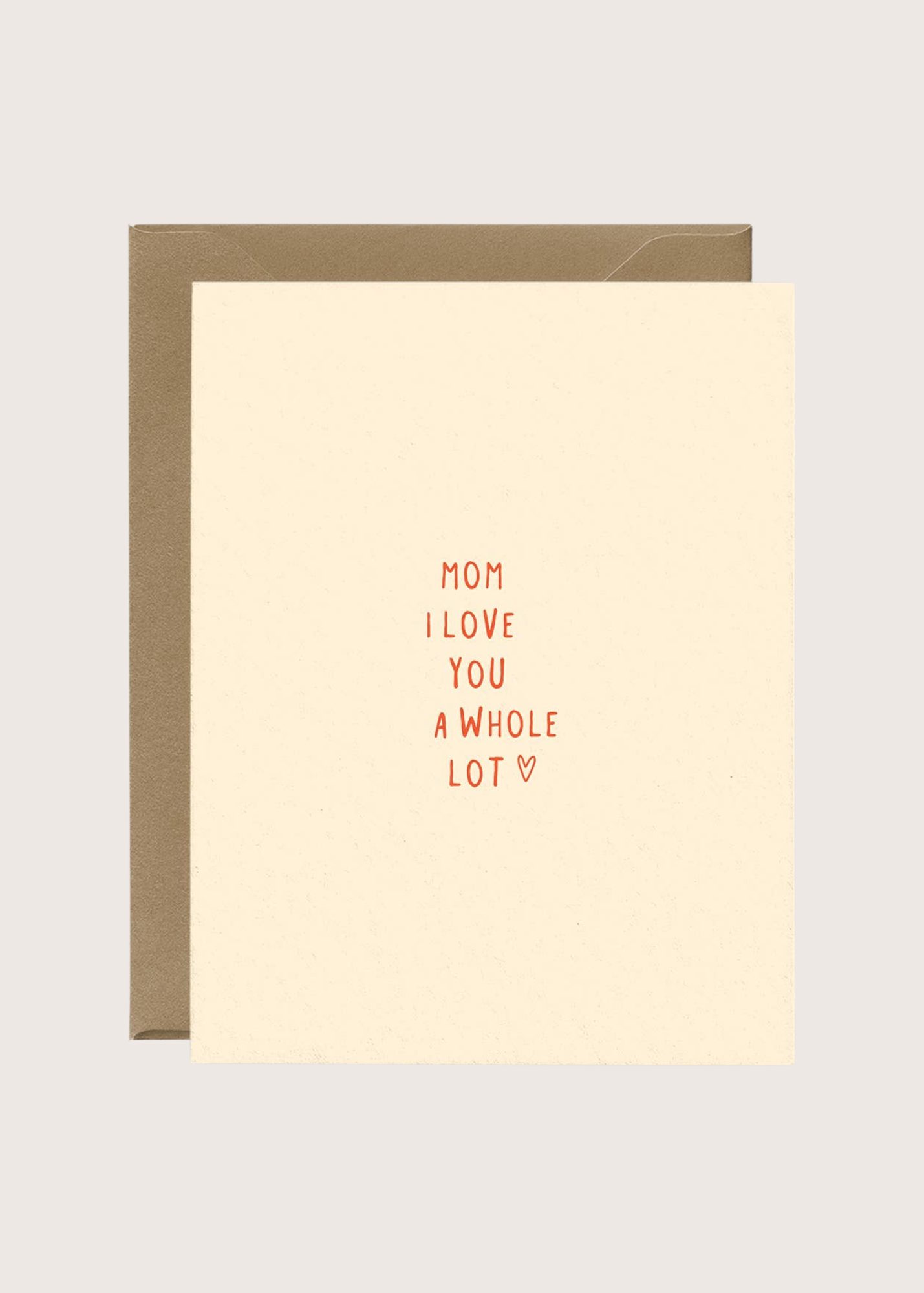 Mom I Love You Mother's Day Greeting Card