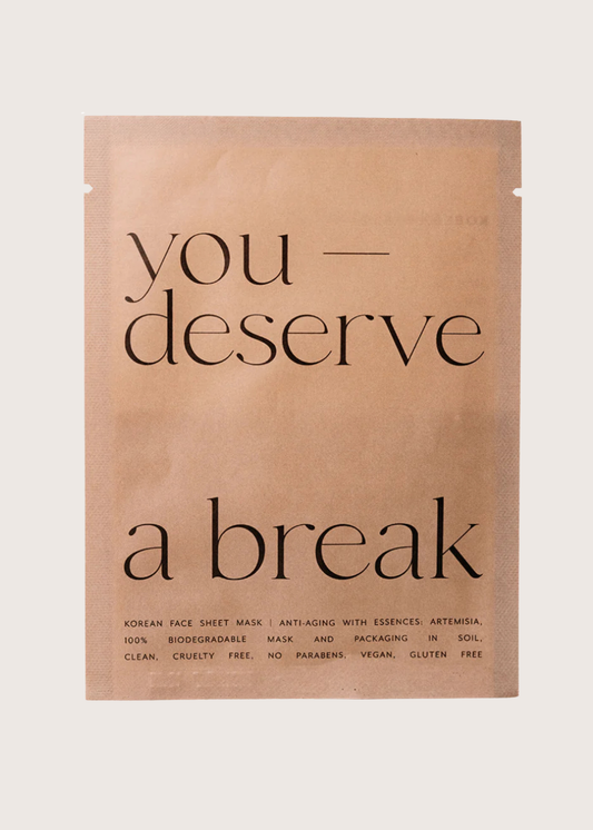 You Deserve a Break - Sheet Mask