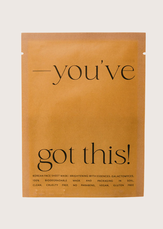 You've Got This  - Sheet Mask