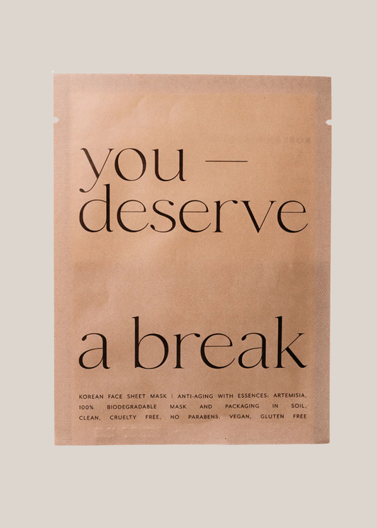You Deserve a Break - Sheet Mask