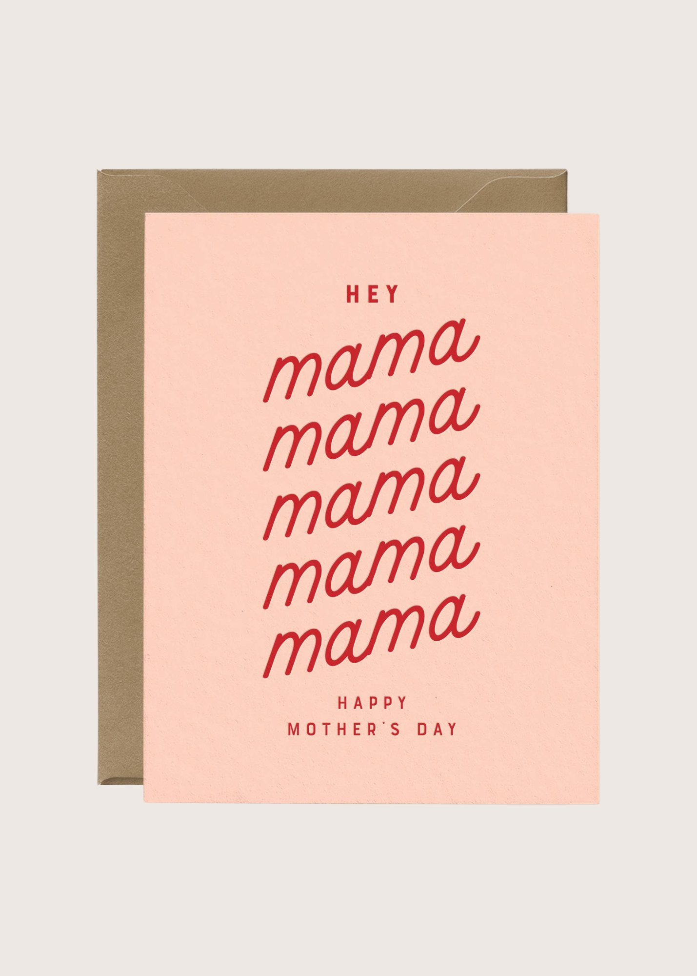 Hey Mama Mother's Day Greeting Card